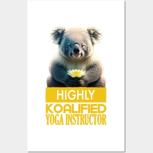 Just a Highly Koalified Yoga Instructor Koala Posters and Art